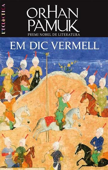 EM DIC VERMELL | 9788498242331 | PAMUK, ORHAN