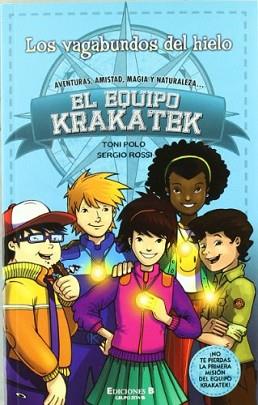 VAGABUNDOS DEL HIELO, LOS. EQUIPO KRAKAT | 9788466646567 | POLO / ROSSI/POLO BETTONICA, TONI/SURI (ILUSTRADOR