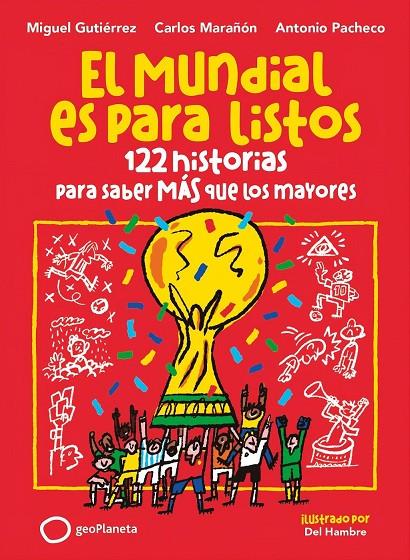 EL MUNDIAL ES PARA LISTOS | 9788408318392 | MARAÑÓN, CARLOS / GUTIÉRREZ, MIGUEL / PACHECO, ANTONIO