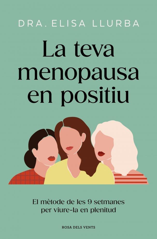 LA TEVA MENOPAUSA EN POSITIU | 9788410256071 | LLURBA, DRA. ELISA