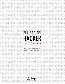 EL LIBRO DEL HACKER. EDICIóN 2018 | 9788441539648 | CABALLERO VELASCO, MARíA ÁNGELES/CILLEROS SERRANO, DIEGO