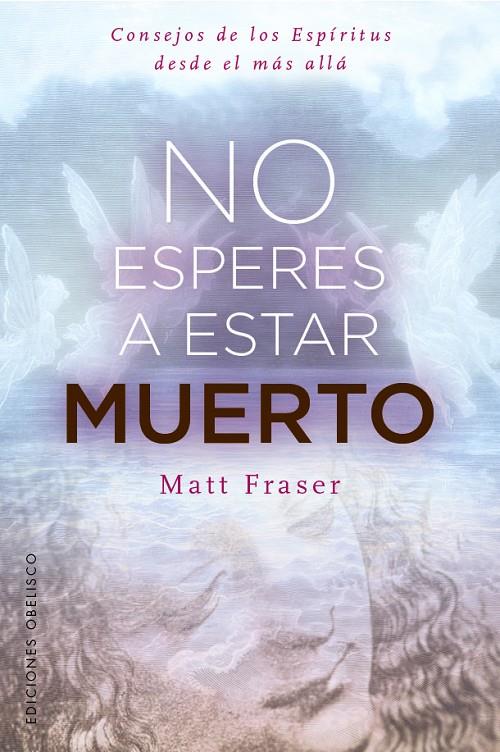 NO ESPERES A ESTAR MUERTO | 9788411724128 | FRASER, MATT