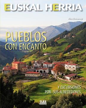 PUEBLOS CON ENCANTO -EUSKAL HERRIA LIBROS | 9788482165660 | ZINKUNEGI, KIKE