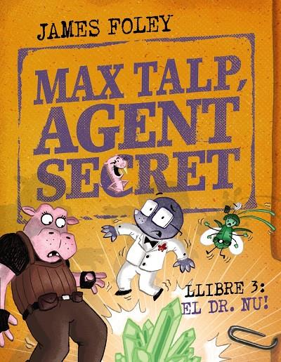 MAX TALP, AGENT SECRET. LLIBRE 3: NUET | 9788448967239 | , JAMES FOLEY