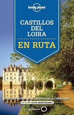 EN RUTA. CASTILLOS DEL LOIRA | 9788408140917 | ALEXIS AVERBUCK/OLIVER BERRY/JEAN-BERNARD CARILLET/GREGOR CLARK