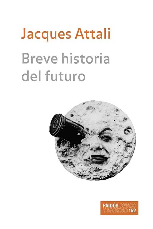 BREVE HISTORIA DEL FUTURO | 9788449320514 | ATTALI, JACQUES