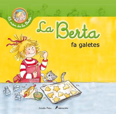 BERTA FA GALETES | 9788490572412 | SCHNEIDER, LIANE