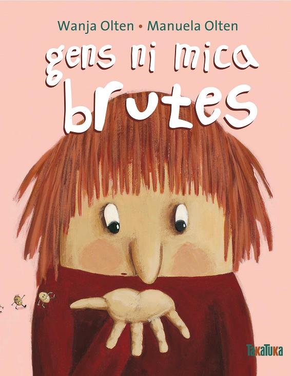 GENS NI MICA BRUTES | 9788492696222 | OLTEN, WANJA / OLTEN, MANUELA IL.