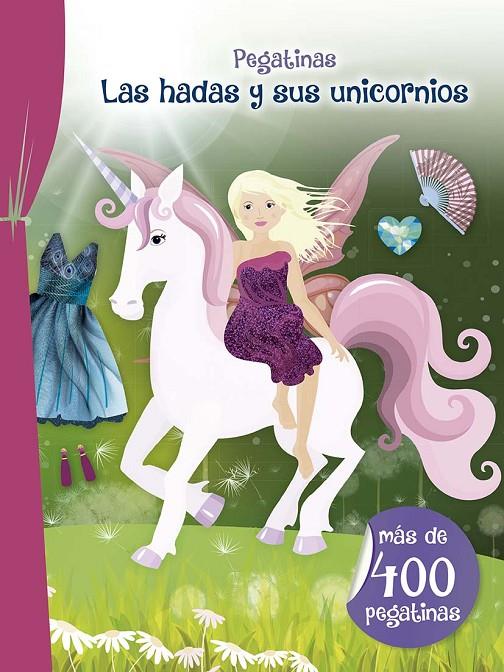 PEGATINAS - LAS HADAS Y SUS UNICORNIOS | 9788491456711 | EDICIONES OBELUSCO