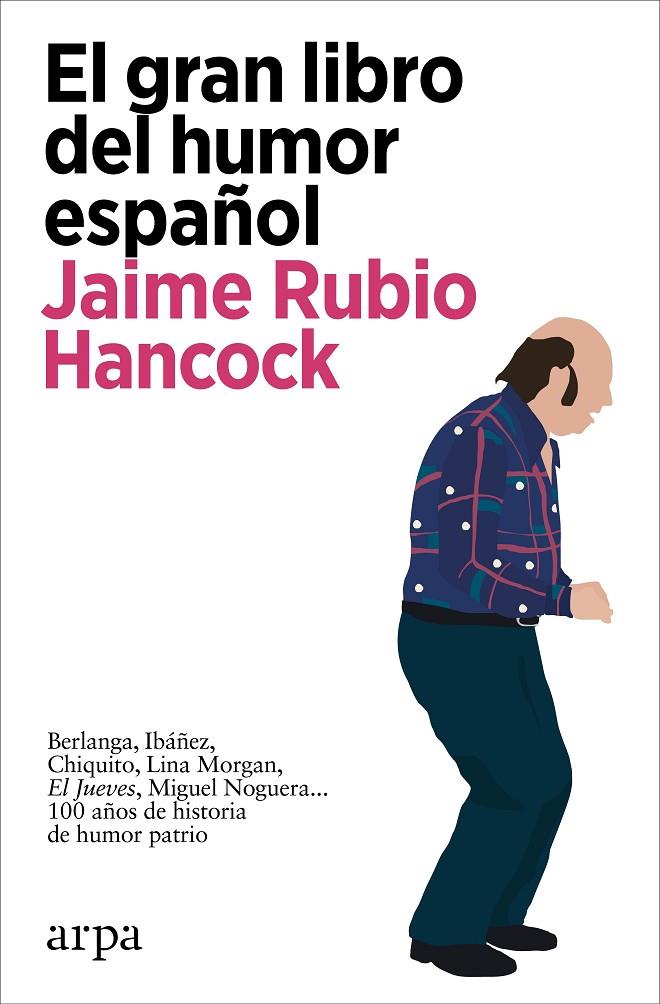 EL GRAN LIBRO DEL HUMOR ESPAÑOL | 9788418741647 | JAIME RUBIO