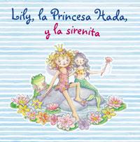 LILY, LA PRINCESA HADA, Y LA SIRENITA | 9788421680872 | FINSTERBUSCH, MONIKA