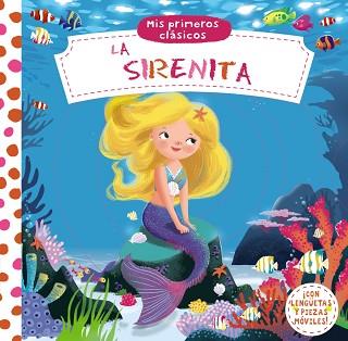 MIS PRIMEROS CLÁSICOS. LA SIRENITA | 9788469620342 | VARIOS AUTORES