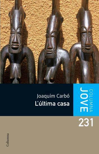 ULTIMA CASA, L' -JOVE- | 9788466408653 | CARBÓ, JOAQUIMÇ