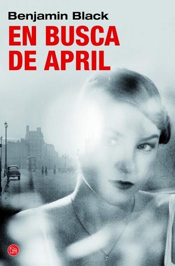 EN BUSCA DE APRIL (BOLSILLO) | 9788466326407 | BLACK, BENJAMIN (JOHN BANVILLE)