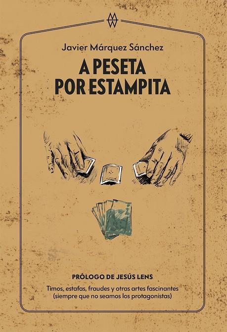 A PESETA POR ESTAMPITA | 9788412272079 | MÁRQUEZ SÁNCHEZ, JAVIER