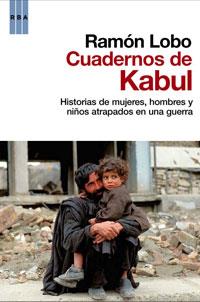 LOS CUADERNOS DE KABUL | 9788498677829 | LOBO LEYDER, RAMON