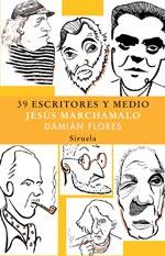 39 ESCRITORES Y MEDIO | 9788478442393 | MARCHAMALO, JESUS