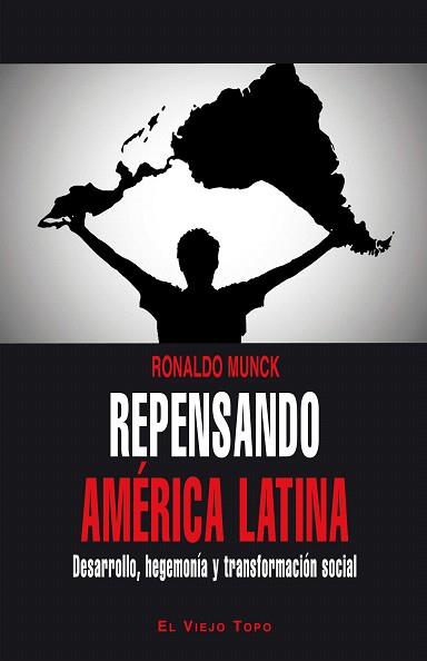 REPENSANDO AMÉRICA LATINA | 9788416288366 | MUNCK, RONALDO