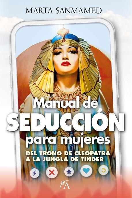 MANUAL DE SEDUCCIÓN PARA MUJERES | 9788410354418 | MARTA SANMAMED