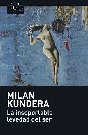 INSOPORTABLE LEVEDAD DEL SER | 9788483835128 | KUNDERA, MILAN