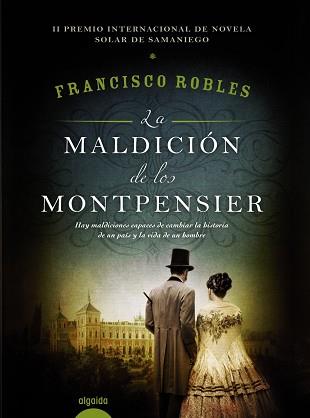 LA MALDICIÓN DE LOS MONTPENSIER | 9788490676882 | ROBLES, FRANCISCO