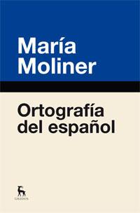 ORTOGRAFIA ESPAÑOLA. | 9788424936389 | MOLINER RUIZ , MARIA