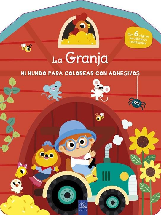 MI MUNDO PARA COLOREAR CON ADHESIVOS. LA GRANJA | 9788408296867 | , YOYO