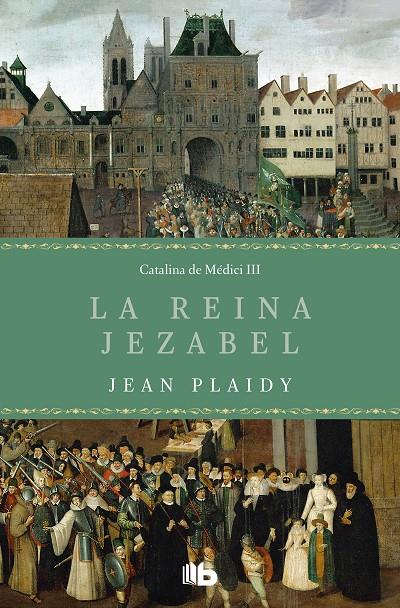 LA REINA JEZABEL (TRILOGÍA DE LOS MÉDICI 3) | 9788413140971 | PLAIDY, JEAN