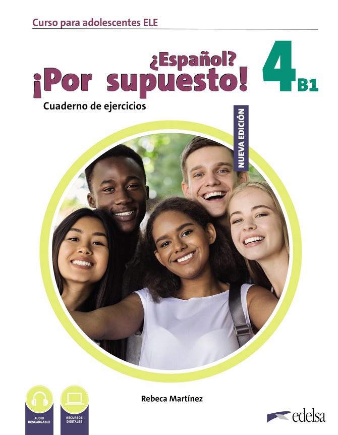 NUEVO ¿ESPAÑOL? ¡POR SUPUESTO! 4 (B1). CUADERNO DE EJERCICIOS | 9788490817940 | MARTÍNEZ AGUIRRE, REBECA