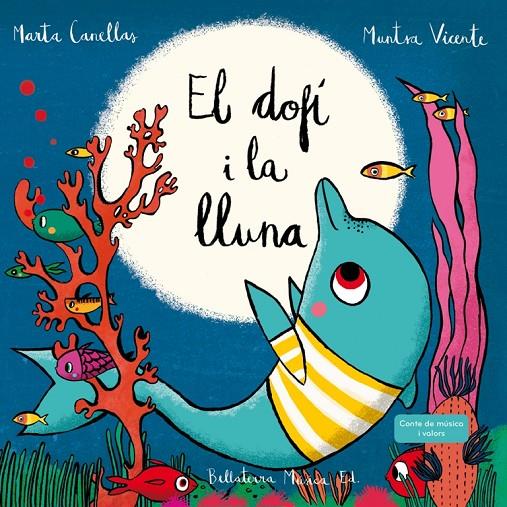 EL DOFÍ I LA LLUNA | 9788494555749 | CANELLAS CRUSELLAS, MARTA