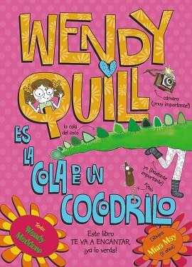 WENDY QUILL ES LA COLA DE UN COCODRILO | 9788421678657 | MEDDOUR, WENDY