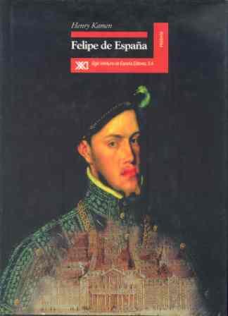 FELIPE DE ESPA¥A | 9788432309571 | KAMEN, HENRY