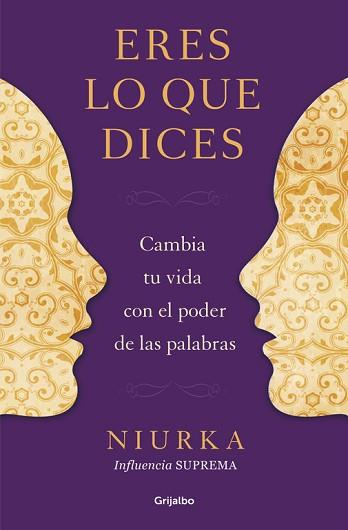 ERES LO QUE DICES | 9788425350641 | NIURKA