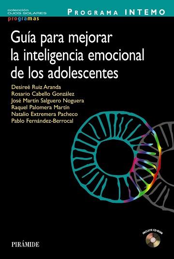 PROGRAMA INTEMO : GUIA PARA MEJORAR LA INTELIGENCIA EMOCIONA | 9788436828658 | FERNANDEZ BERROCAL, PABLO ... [ET AL.] [VER TITULO