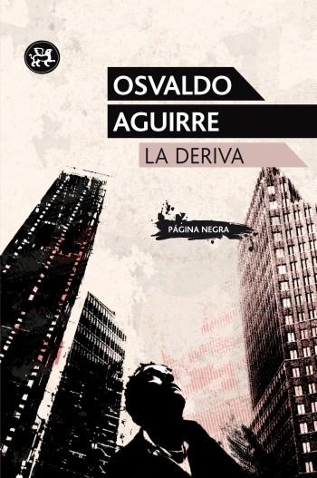 DERIVA | 9788415325222 | AGUIRRE, OSVALDO