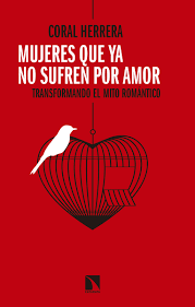 MUJERES QUE YA NO SUFREN POR AMOR | 9788490974629 | HERRERA GÓMEZ, CORAL