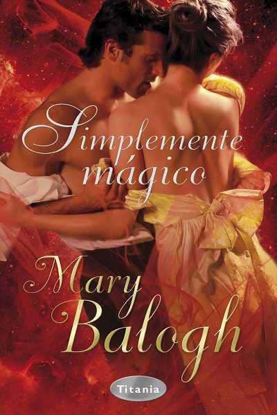 SIMPLEMENTE MAGICO | 9788492916009 | BALOGH, MARY