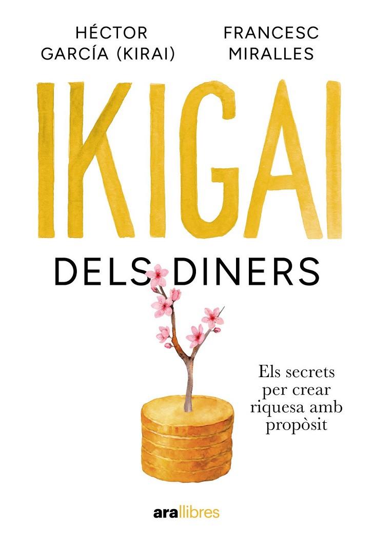 IKIGAI DELS DINERS | 9788411732024 | , FRANCESC MIRALLES CONTIJOCH / GARCÍA PUIGCERVER, HÉCTOR