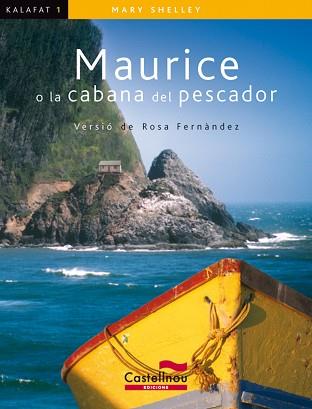 MAURICE O A LA CABANA DEL PESCADOR (KALAFAT 1) | 9788498042283 | SHELLEY, MARY