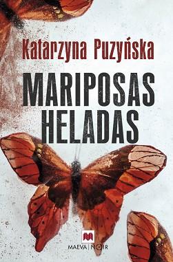 MARIPOSAS HELADAS | 9788416690633 | PUZYNSKA , KATARZYNA