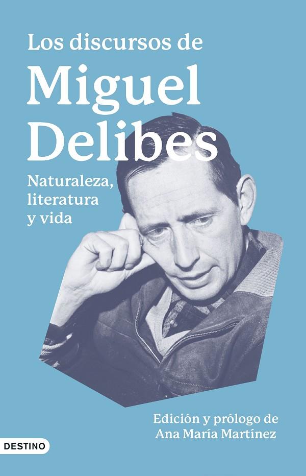 LOS DISCURSOS DE MIGUEL DELIBES | 9788423363476 | DELIBES SETIÉN, MIGUEL