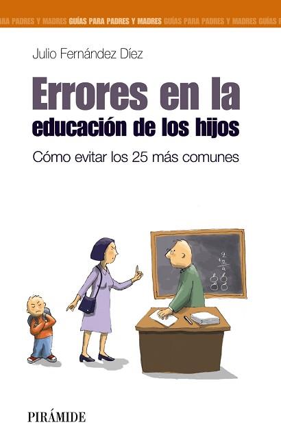 ERRORES EN LA EDUCACIÓN DE LOS HIJOS | 9788436826746 | FERNÁNDEZ DÍEZ, JULIO