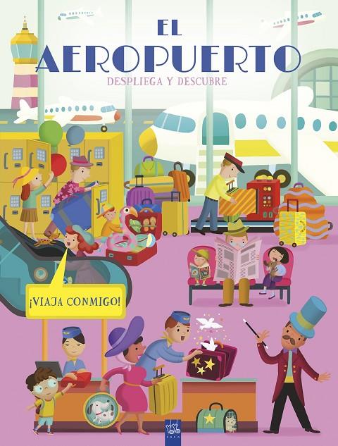 DESPLIEGA Y DESCUBRE. EL AEROPUERTO | 9788408298892 | YOYO