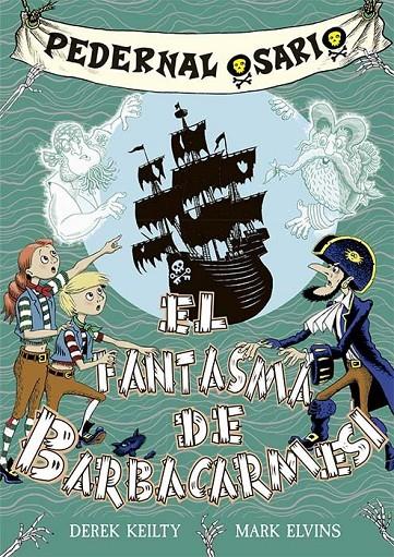 PEDERNAL OSARIO 3 - EL FANTASMA DE BARBACARMESÍ | 9788491459460 | KEITLY, DEREK