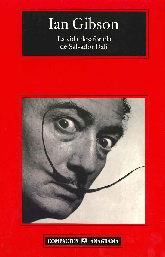 VIDA DESAFORADA DE SALVADOR DALI | 9788433967541 | GIBSON, IAN