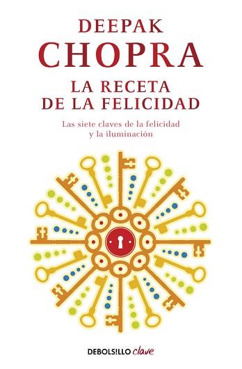 RECETA DE LA FELICIDAD | 9788499895208 | CHOPRA,DEEPAK