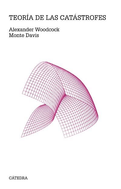 TEORÍA DE LAS CATÁSTROFES | 9788437630793 | WOODCOCK, ALEXANDER/DAVIS, MONTE