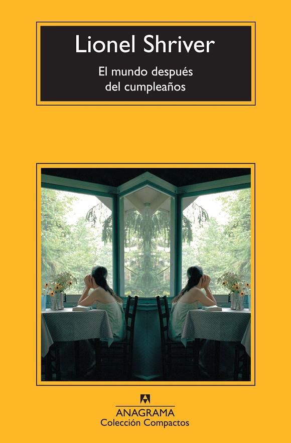 MUNDO DESPUÉS DEL CUMPLEAÑOS | 9788433977311 | SHRIVER, LIONEL