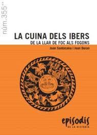 LA CUINA DELS IBERS | 9788423207596 | SANTACANA MESTRE, JOAN/DURAN SANTACANA, JOAN