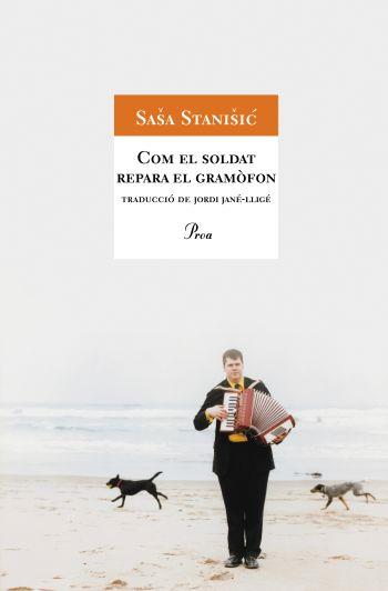 COM EL SOLDAT REPARA EL GRAMOFON | 9788484372868 | STANISIC, SASA